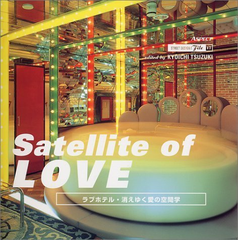Satellite of Love (Street Design S.) Architecture