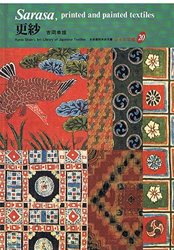 Sarasa, Printed and Painted Textiles (Japanese Textiles S.) Hobbies & Crafts