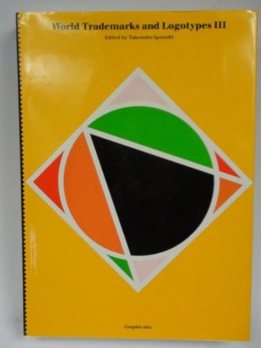 World Trademarks and Logotypes III: A Collection of International Symbols and Their Applications Film, Art & Culture