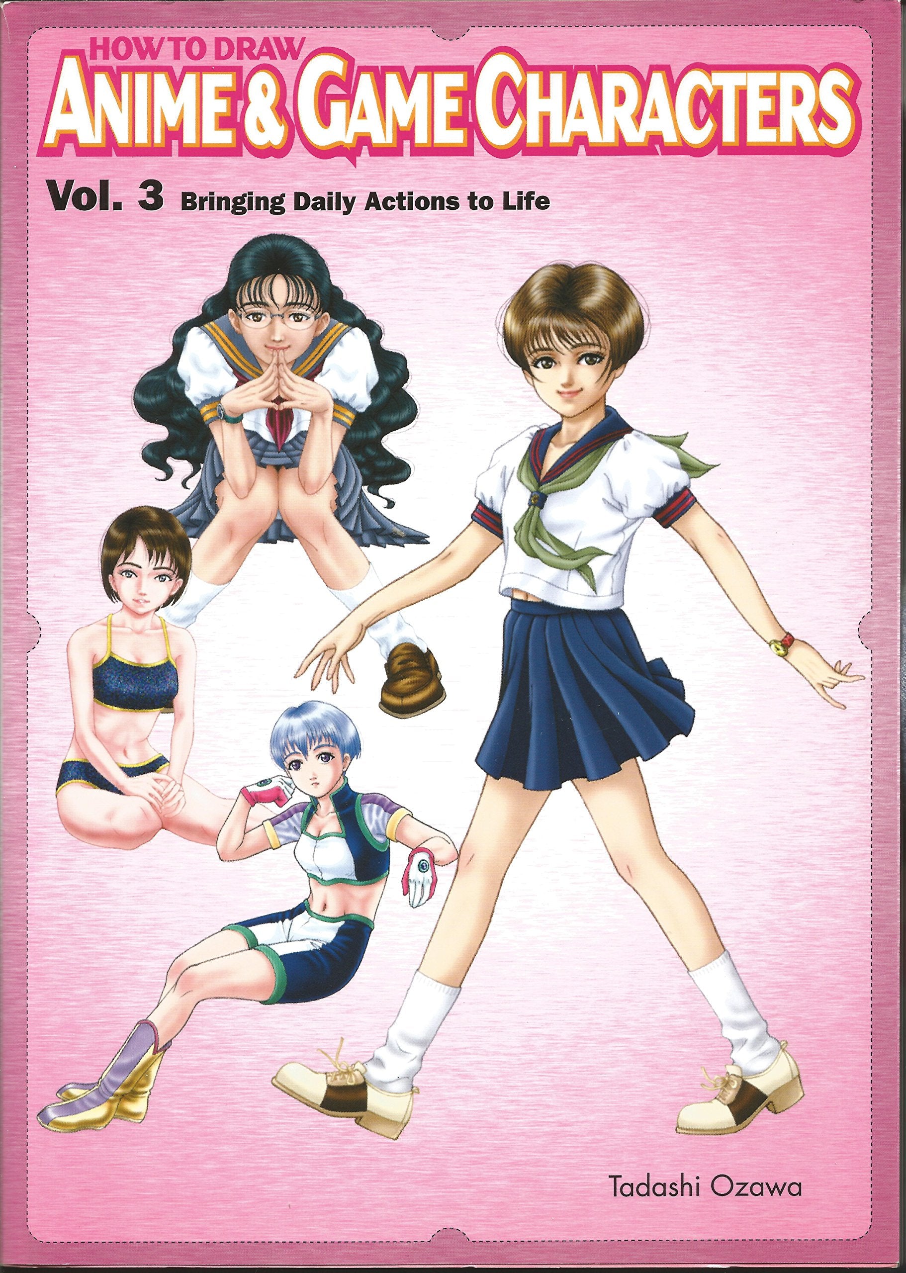How to Draw Anime & Game Characters: Bringing Daily Actions to Life (3) (How to Draw Anime and Game Characters, Band 3) Cartoons