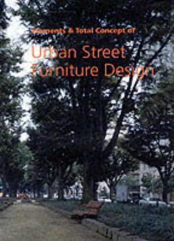 Elements & Total Concept of Urban Street Furniture Design Architecture