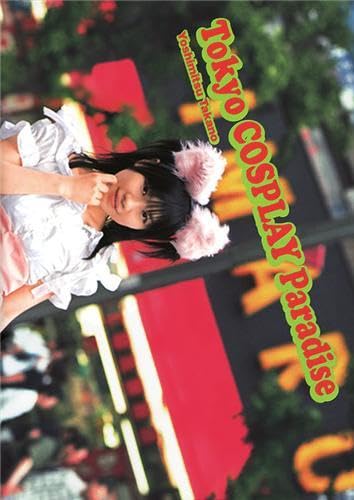Tokyo Cosplay Paradise book