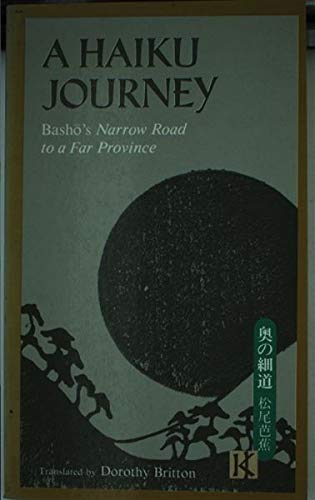A Haiku Journey: Basho's Narrow Road to a Far Province Books