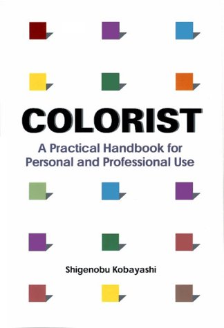 Colorist: A Practical Handbook for Personal and Professional Use General education