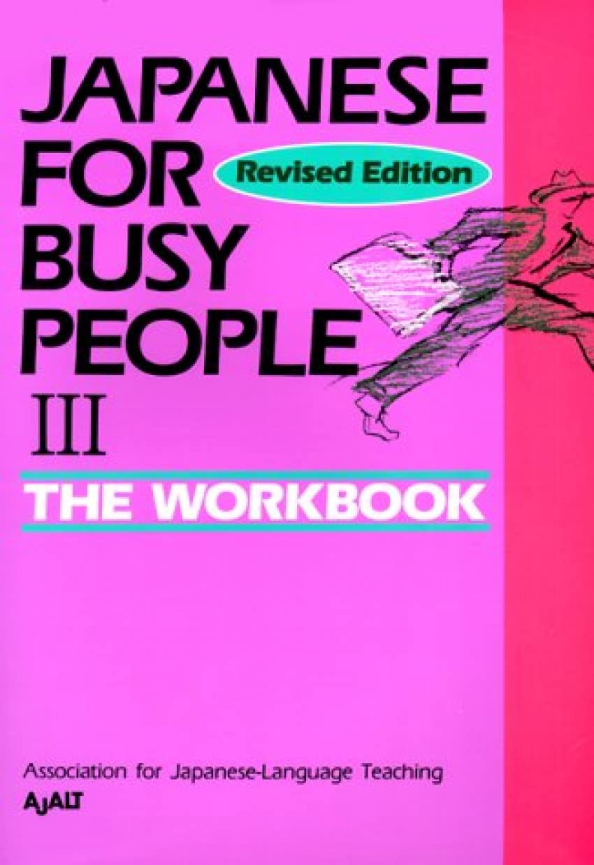 Japanese for Busy People: Volume 3: Workbook book