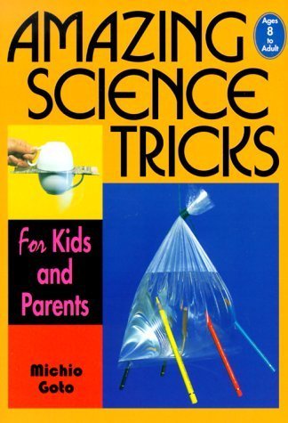 Amazing Science Tricks for Kids and Parents book