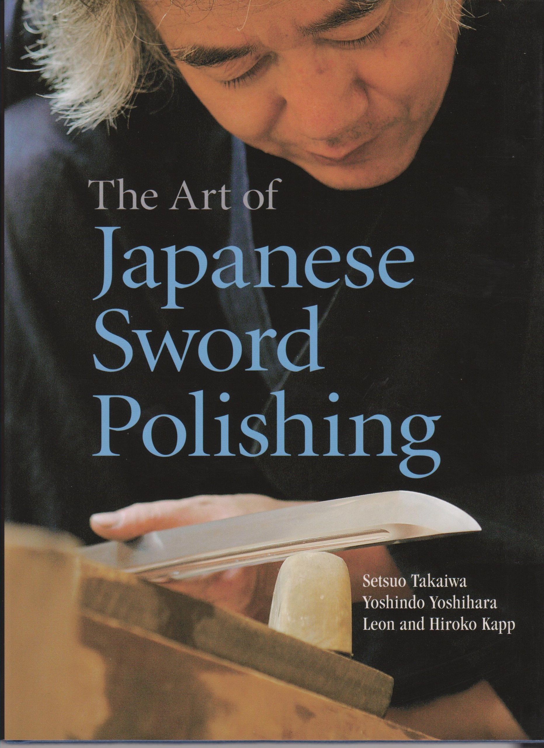 The Art of Japanese Sword Polishing book