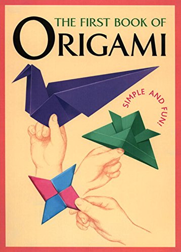 The First Book of Origami Hobbies & Crafts