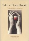 Take a Deep Breath: The Haiku Way to Inner Peace Contemporary literature