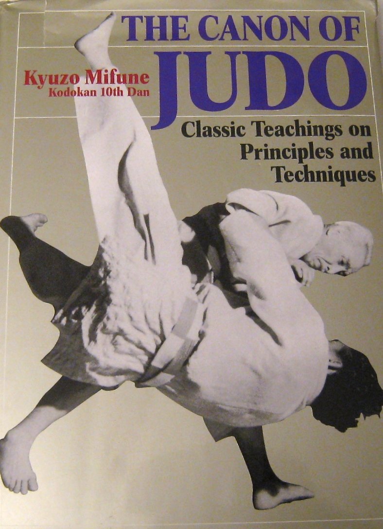 The Canon of Judo: Classic Teachings on Principles and Techniques Leisure & Fun