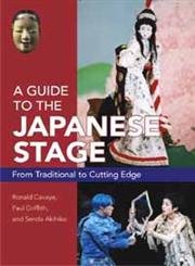 A Guide To The Japanese Stage: From Traditional To Cutting Edge Film, Art & Culture