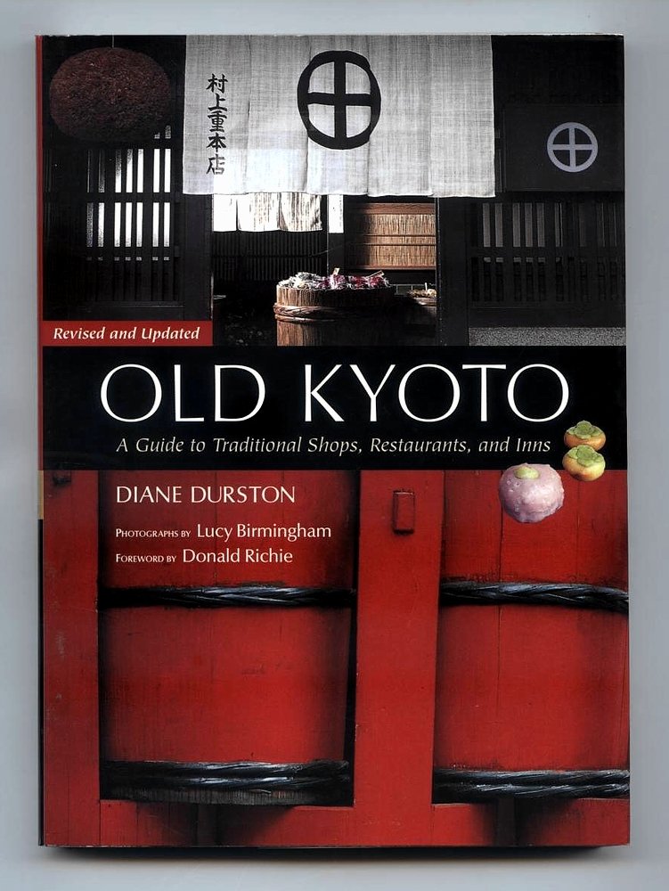 Old Kyoto: A Guide To Traditional Shops, Restaurants, And Inns Leisure, Home & Garden