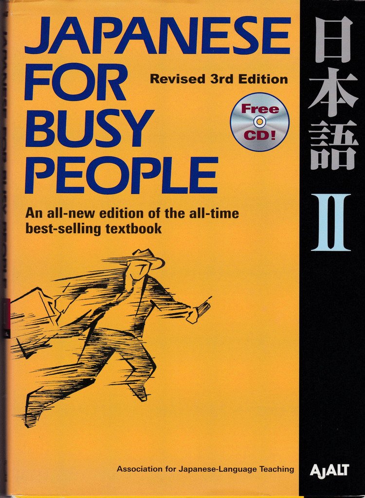 Japanese for Busy People II: An All New Edition of All-Time Best- Selling Textbook Revised 3rd Edition with Free CD Foreign Languages ​​& Dictionaries
