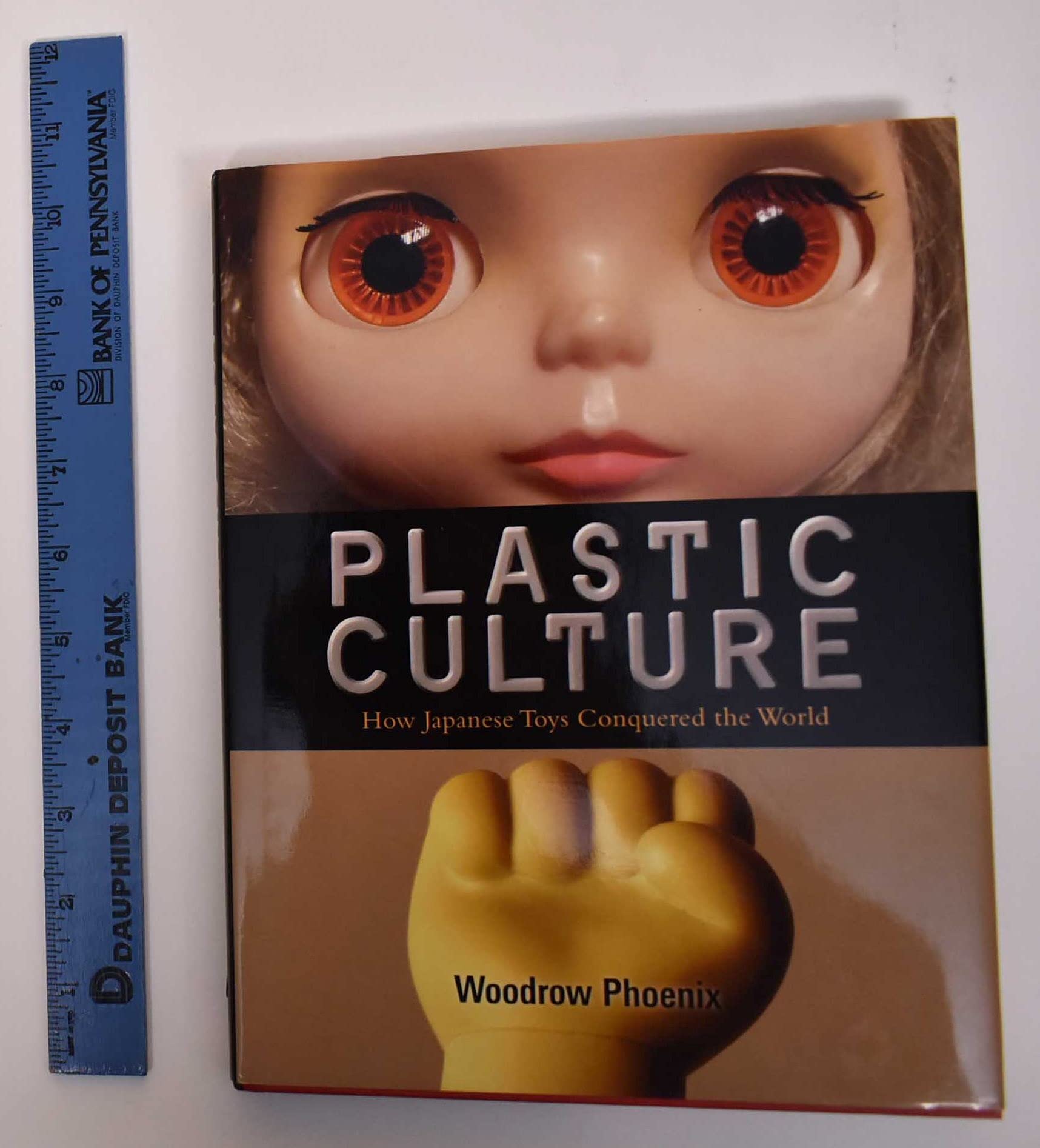 Plastic Culture: How Japanese Toys Conquered the World book