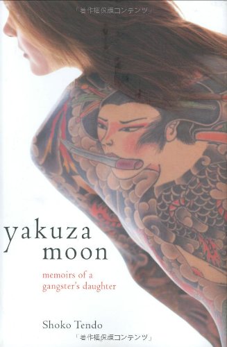 Yakuza Moon: Memoirs of a Gangster's Daughter Politics & Society