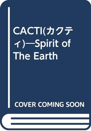 CACTI(カクティ)―Spirit of The Earth book