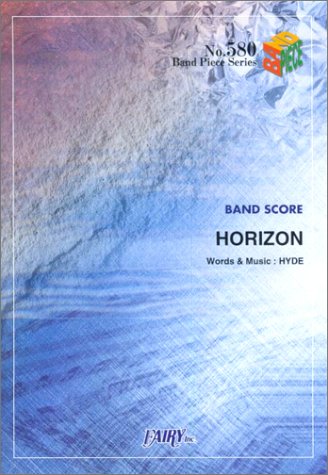 バンドピース580 HORIZON/HYDE 東映「スカイハイ劇場版」主題歌 (Band piece series) Books
