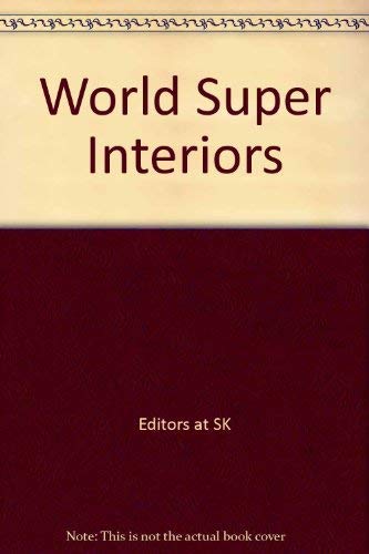 World Super Interiors: Restaurants, Bars, Discos & Offices Architecture