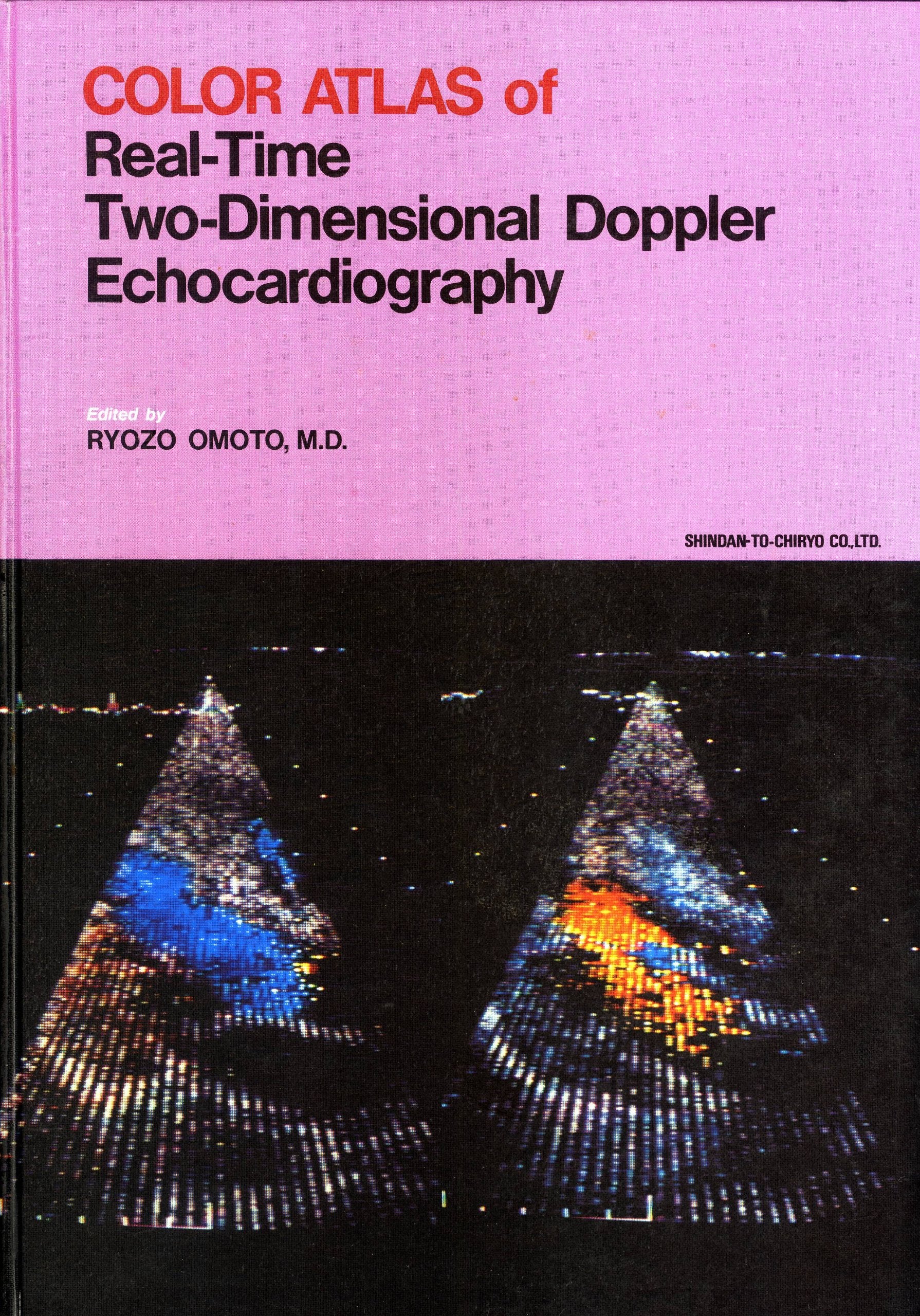 Color Atlas of Real-Time Two Dimensional Doppler Echocardiography Books