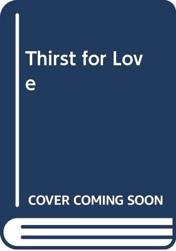 Thirst for Love Books