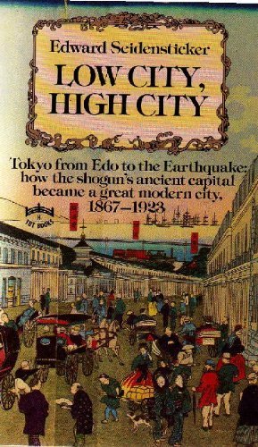 Low city, high city: Tokyo from Edo to the earthquake Books