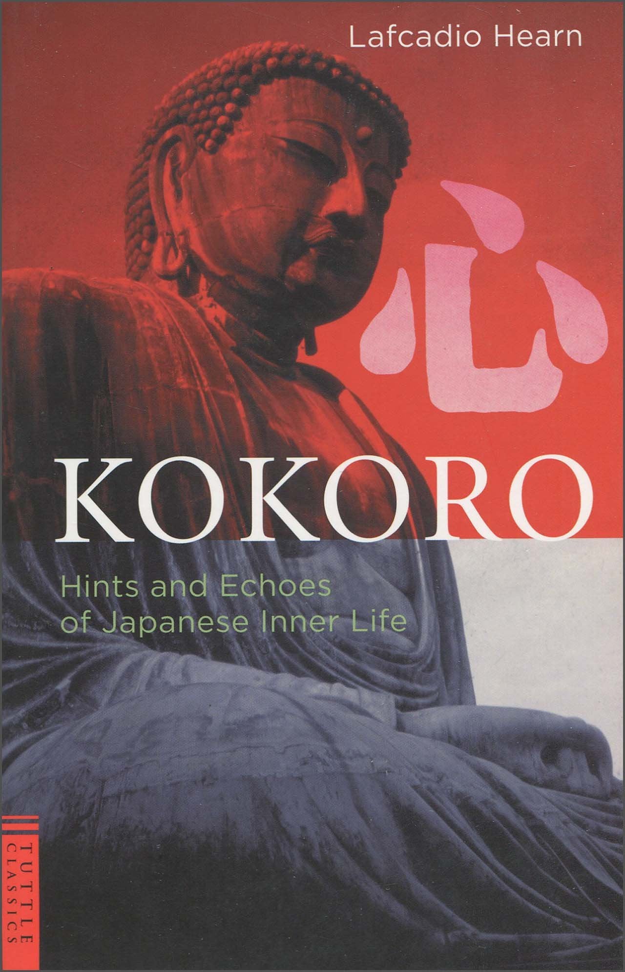 心 (英文版) kokoro : Hints and Echoes of Japanese Lnner Life Books