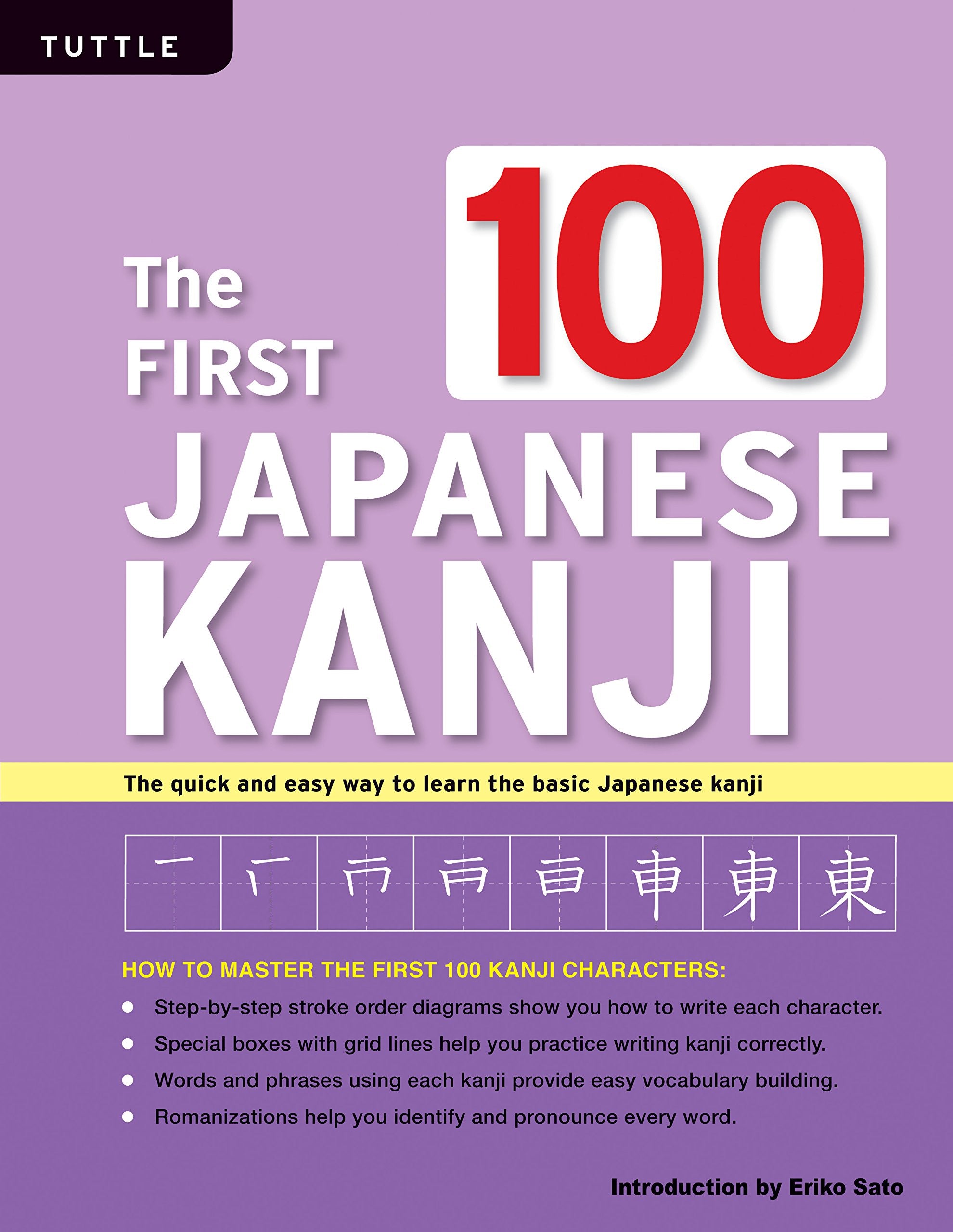 The First 100 Japanese Kanji: (JLPT Level N5) The quick and easy way to learn the basic Japanese Kanji Foreign Languages ​​& Dictionaries