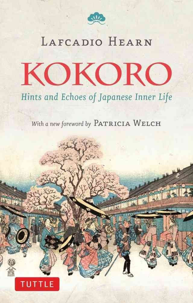Kokoro: Hints and Echos of Japanese Inner Life General education