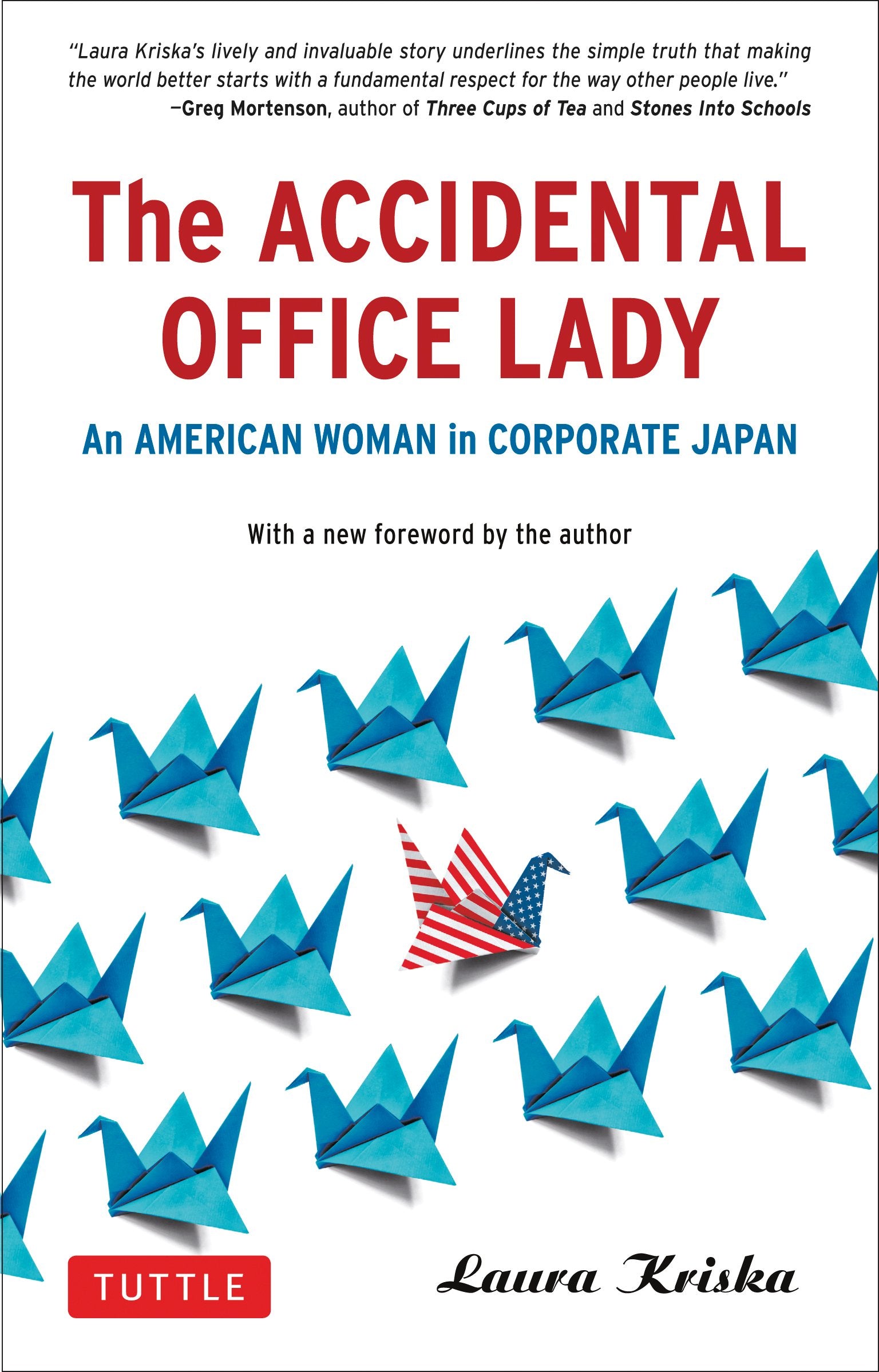 The Accidental Office Lady: An American Woman in Corporate Japan Politics & Society