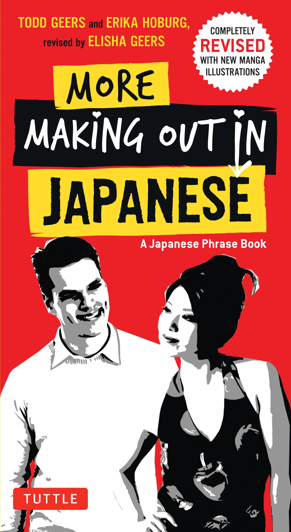 More Making Out in Japanese: A Japanese Phrase Book: Completely Revised and Expanded with New Manga Illustrations - A Japanese Language Phrase Book (Making Out Phrase Book Series) Foreign Languages ​​& Dictionaries