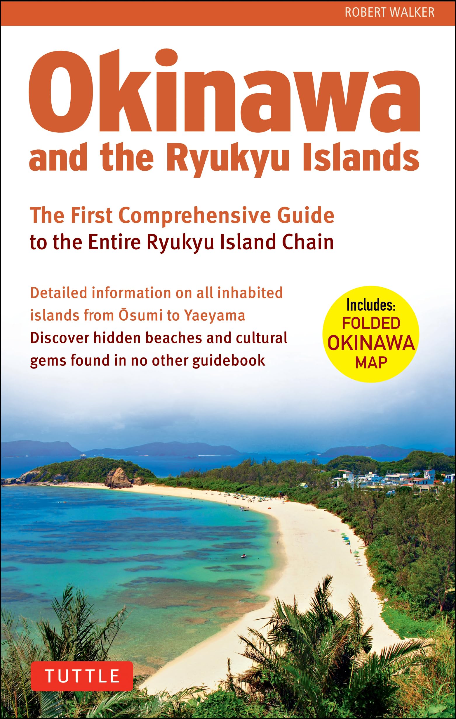Okinawa and the Ryukyu Islands: The First Comprehensive Guide to the Entire Ryukyu Island Chain Leisure, Home & Garden