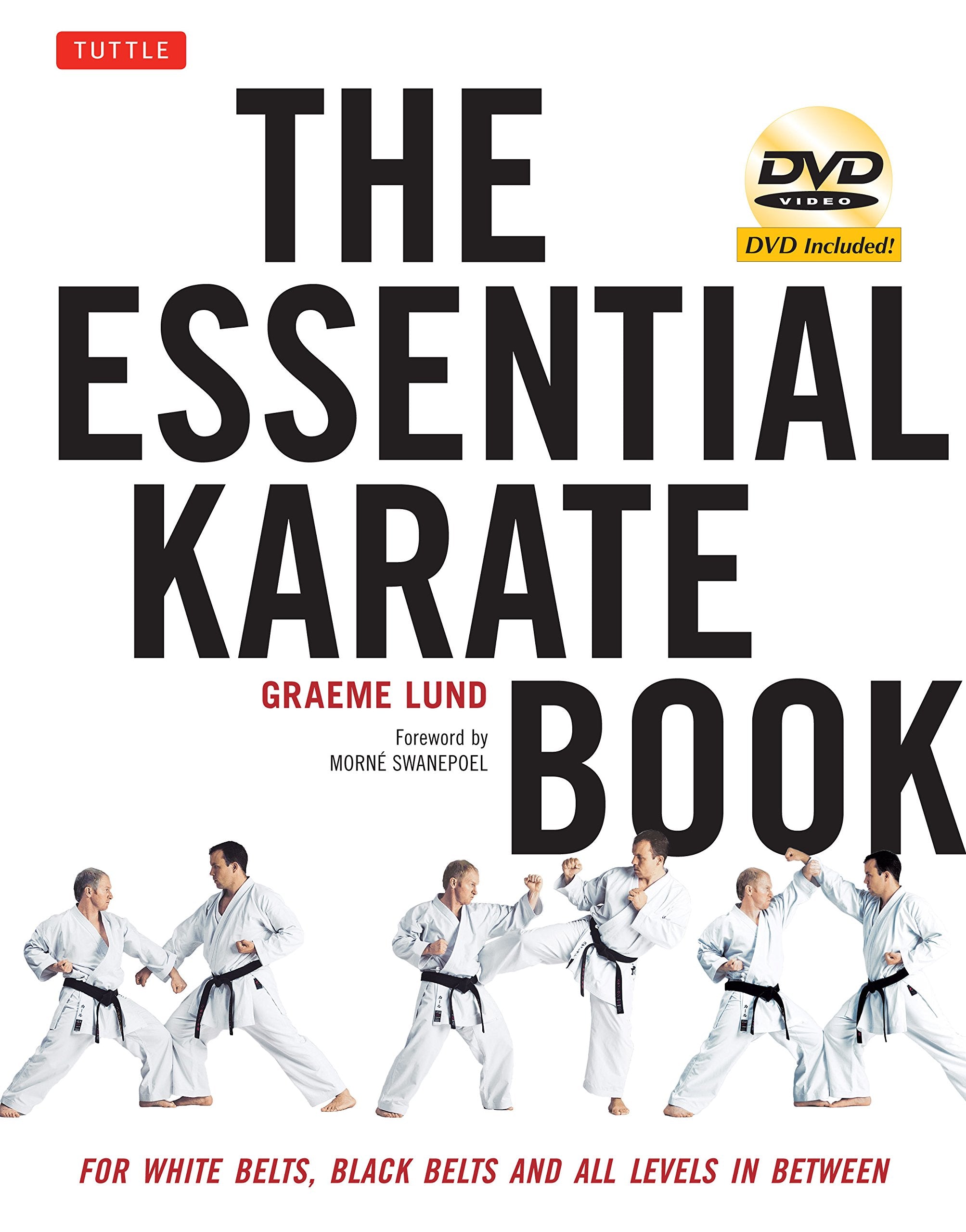 The Essential Karate Book: For White Belts, Black Belts and All Karateka in Between: For White Belts, Black Belts and All Levels in Between Philosophy