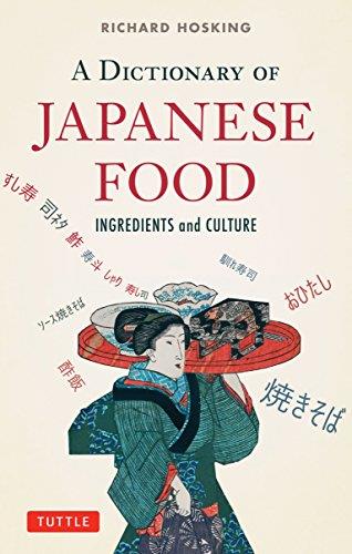 A Dictionary of Japanese Food : Ingredients and Culture Leisure, Home & Garden