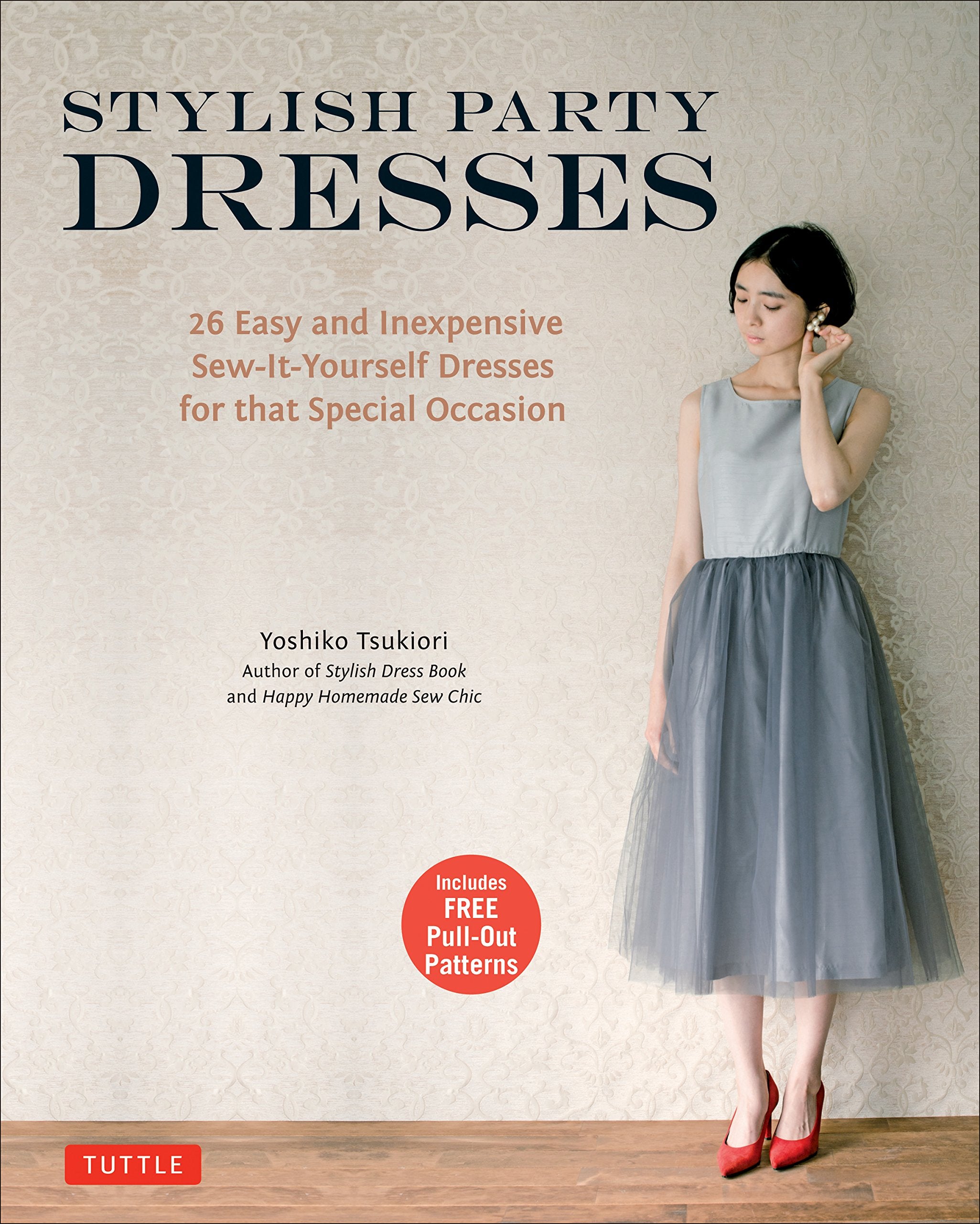 Stylish Party Dresses: 26 Easy and Inexpensive Sew-It-Yourself Dresses for That Special Occasion Film, Art & Culture