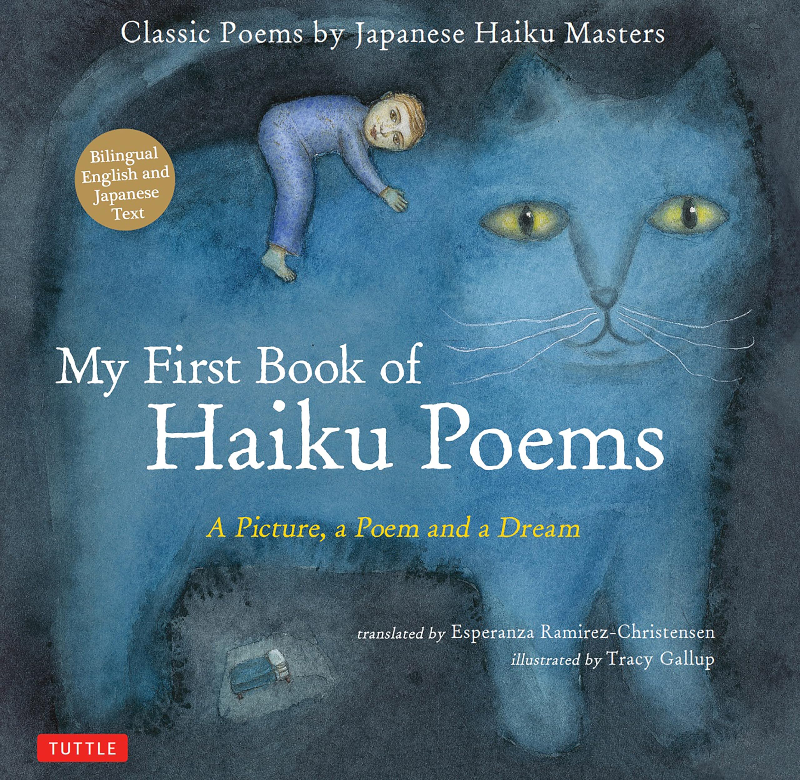 My First Book of Haiku Poems: A Picture, a Poem and a Dream; Classic Poems by Japanese Haiku Masters Non-fiction