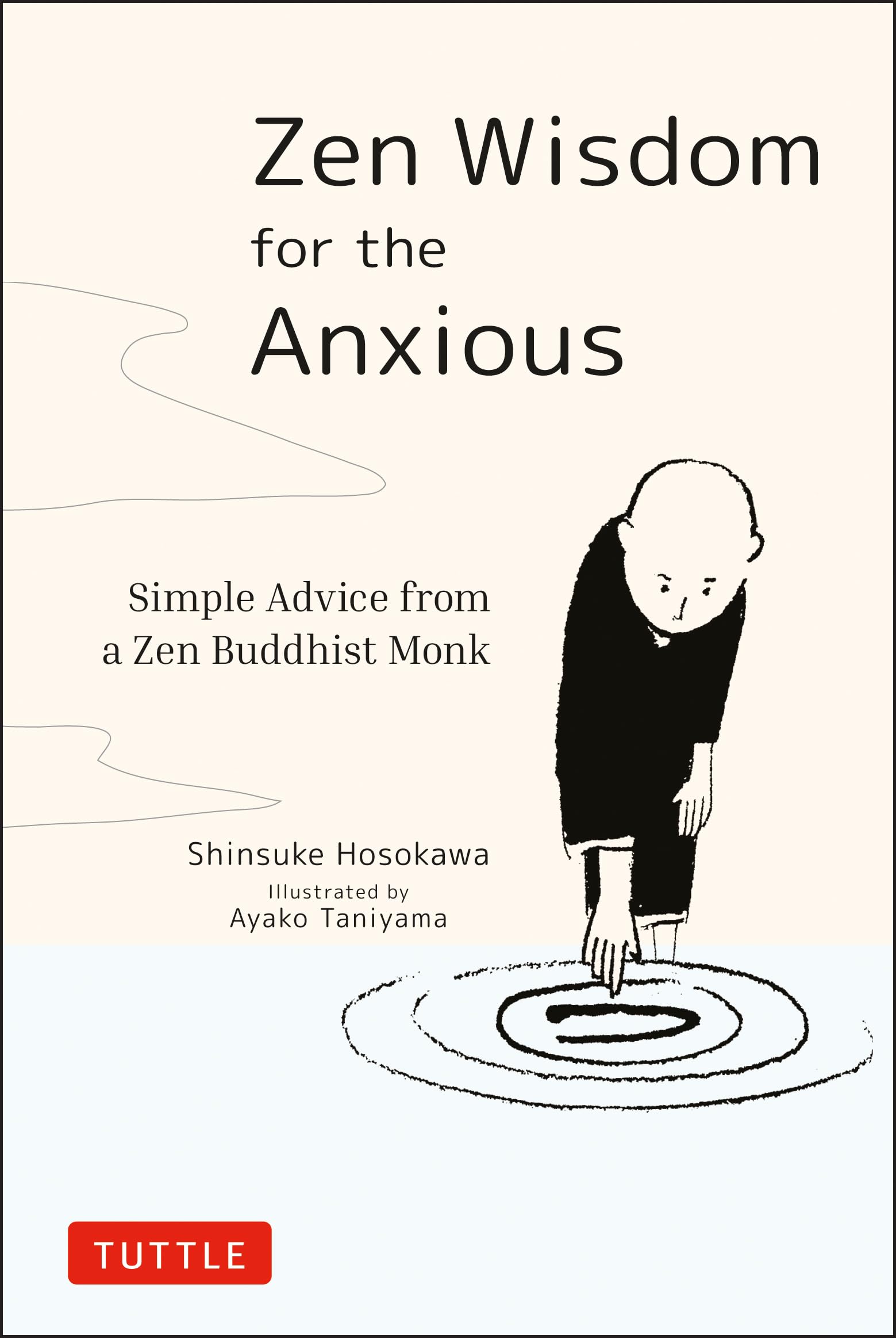 Zen Wisdom for the Anxious Philosophy