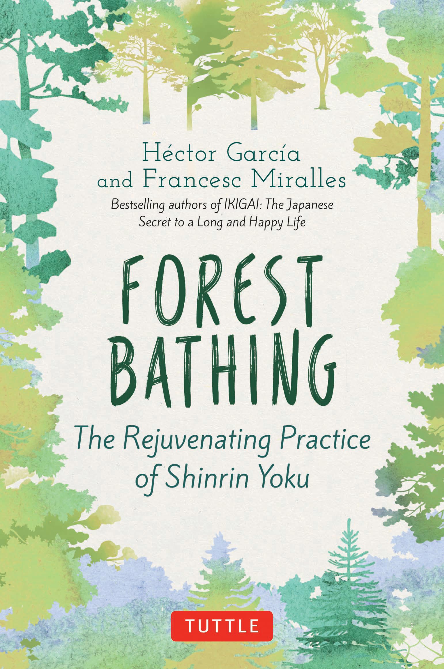 Forest Bathing: The Rejuvenating Practice of Shinrin Yoku Business, Finance & Career