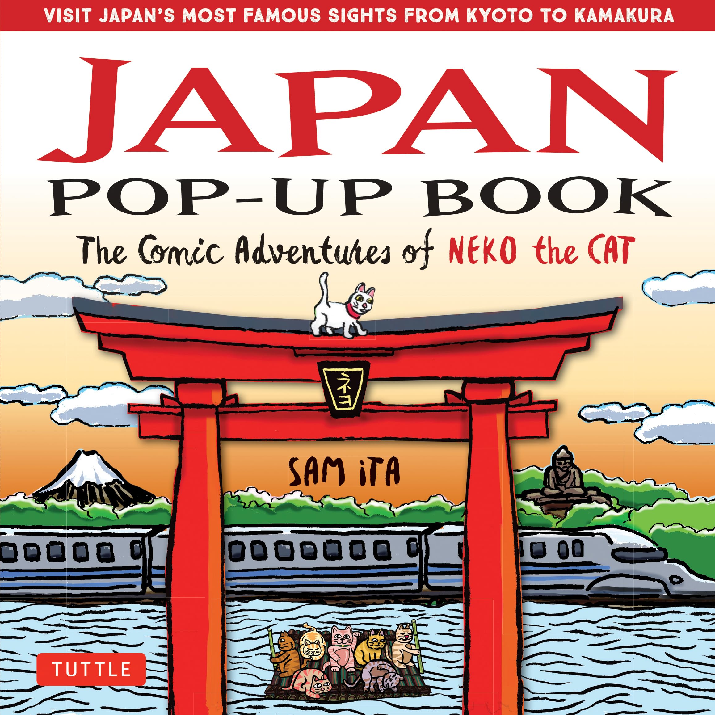 Japan Pop-Up Book: The Comic Adventures of Neko the Cat (Visit Japan's Most Famous Sights from Kyoto to Kamakura) Manga