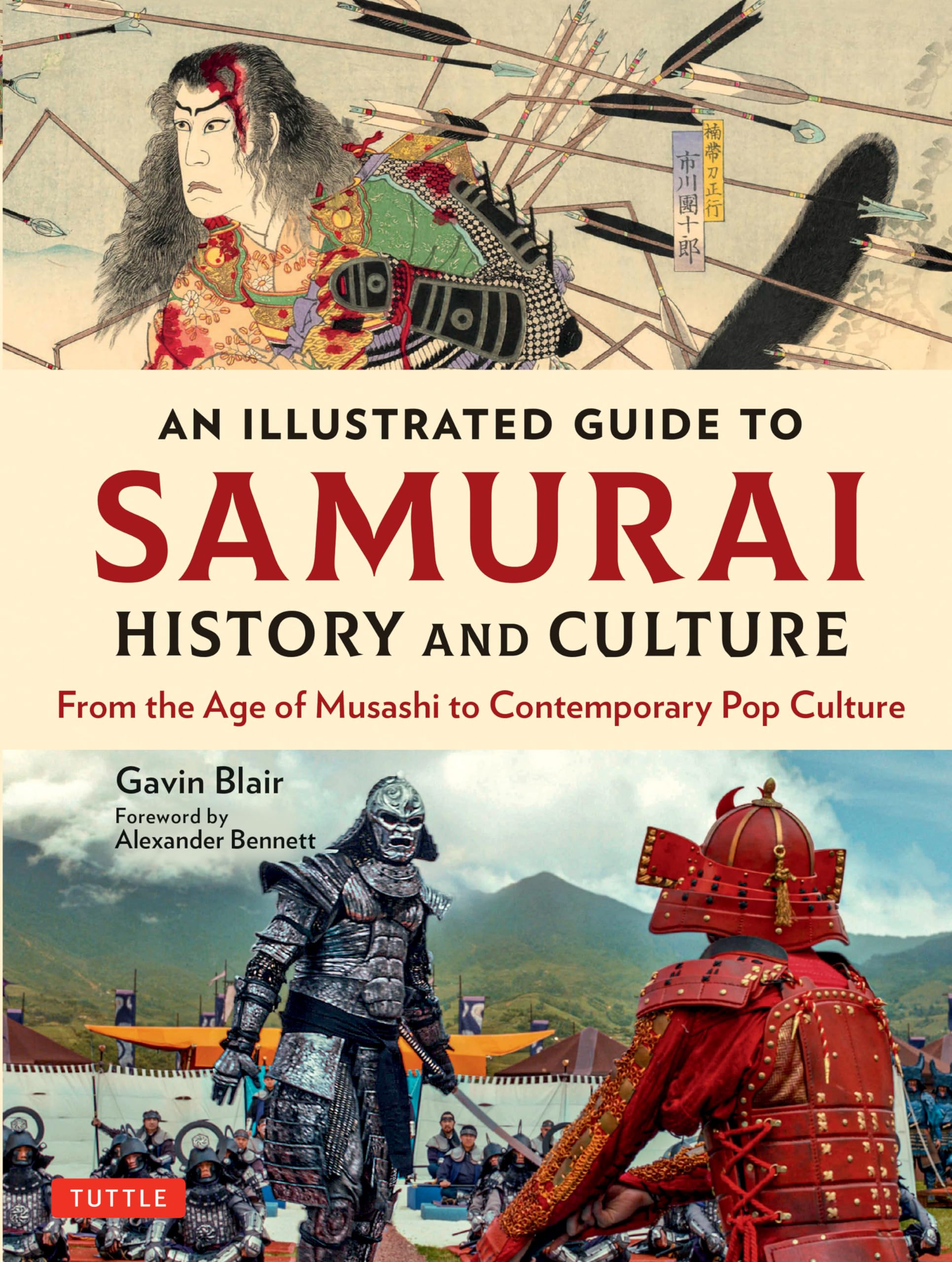An Illustrated Guide to Samurai History and Culture: From the Age of Musashi to Contemporary Pop Culture General education