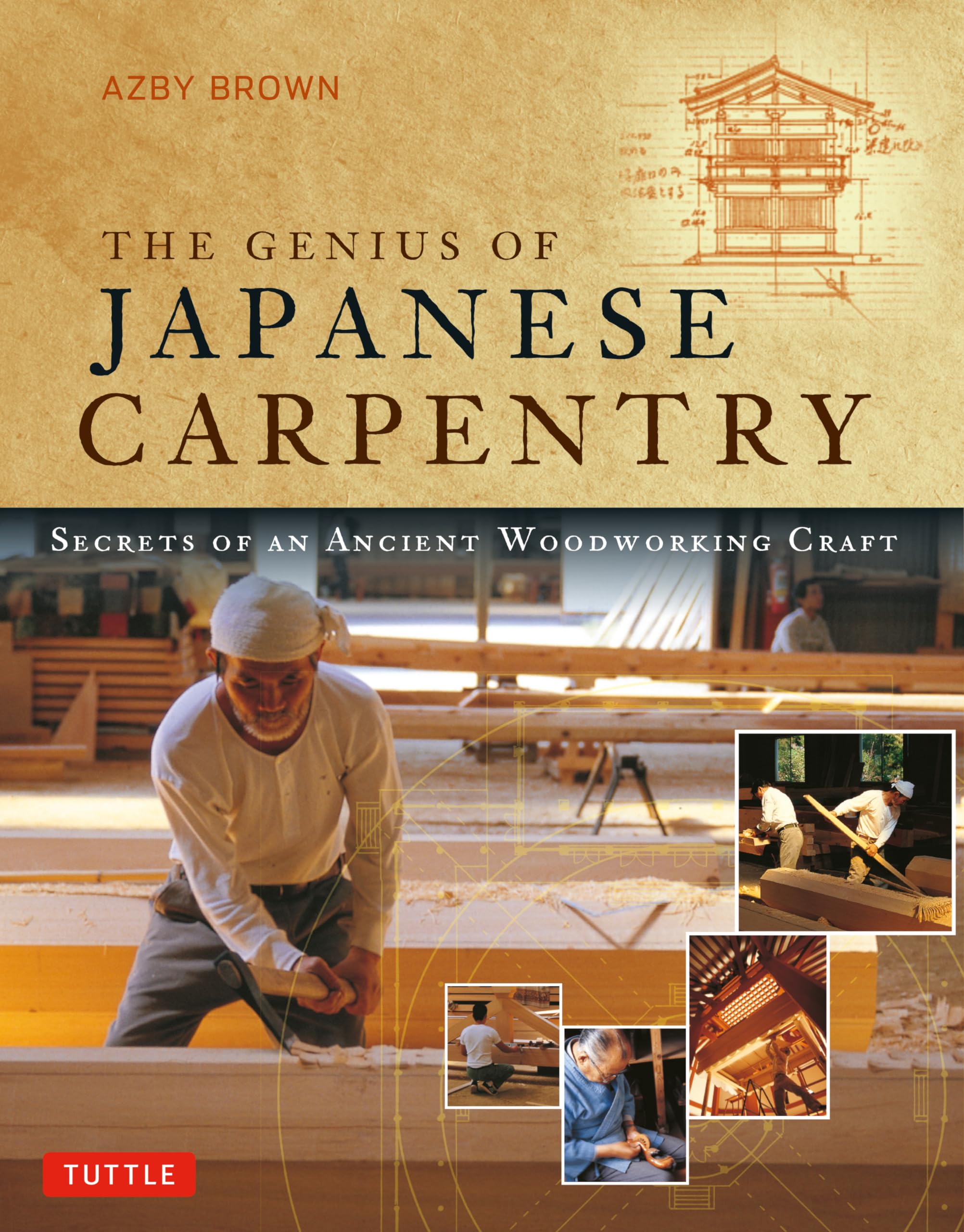 The Genius of Japanese Carpentry: Secrets of an Ancient Woodworking Craft Architecture
