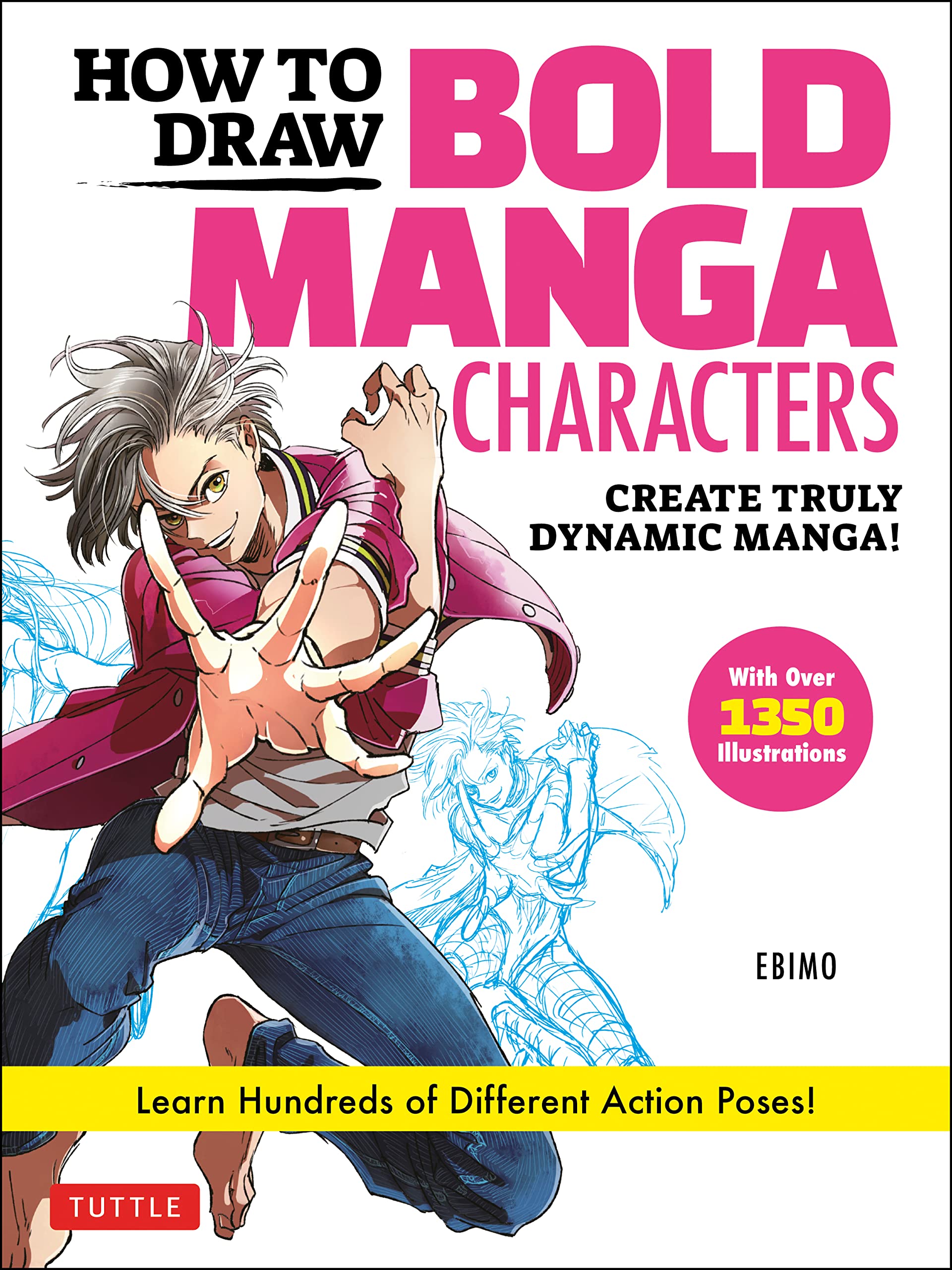 How to Draw Bold Manga Characters: Create Truly Dynamic Manga! Learn Hundreds of Different Action Poses! Social Sciences