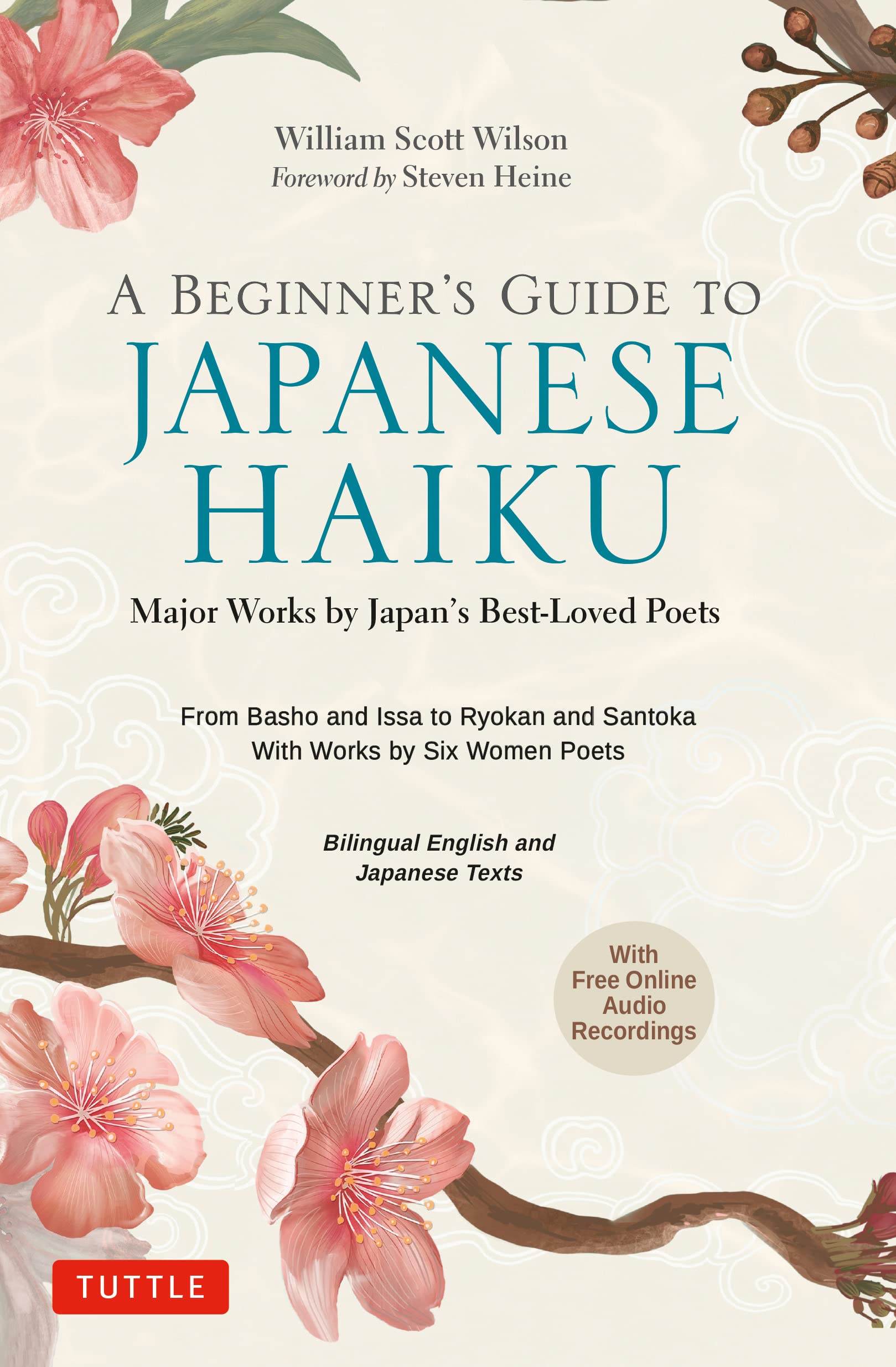 A Beginner's Guide to Japanese Haiku: Major Works by Japan's Best-loved Poets - from Basho and Issa to Ryokan and Santoka, With Works by Six Women Poets Free Online Audio Philosophy