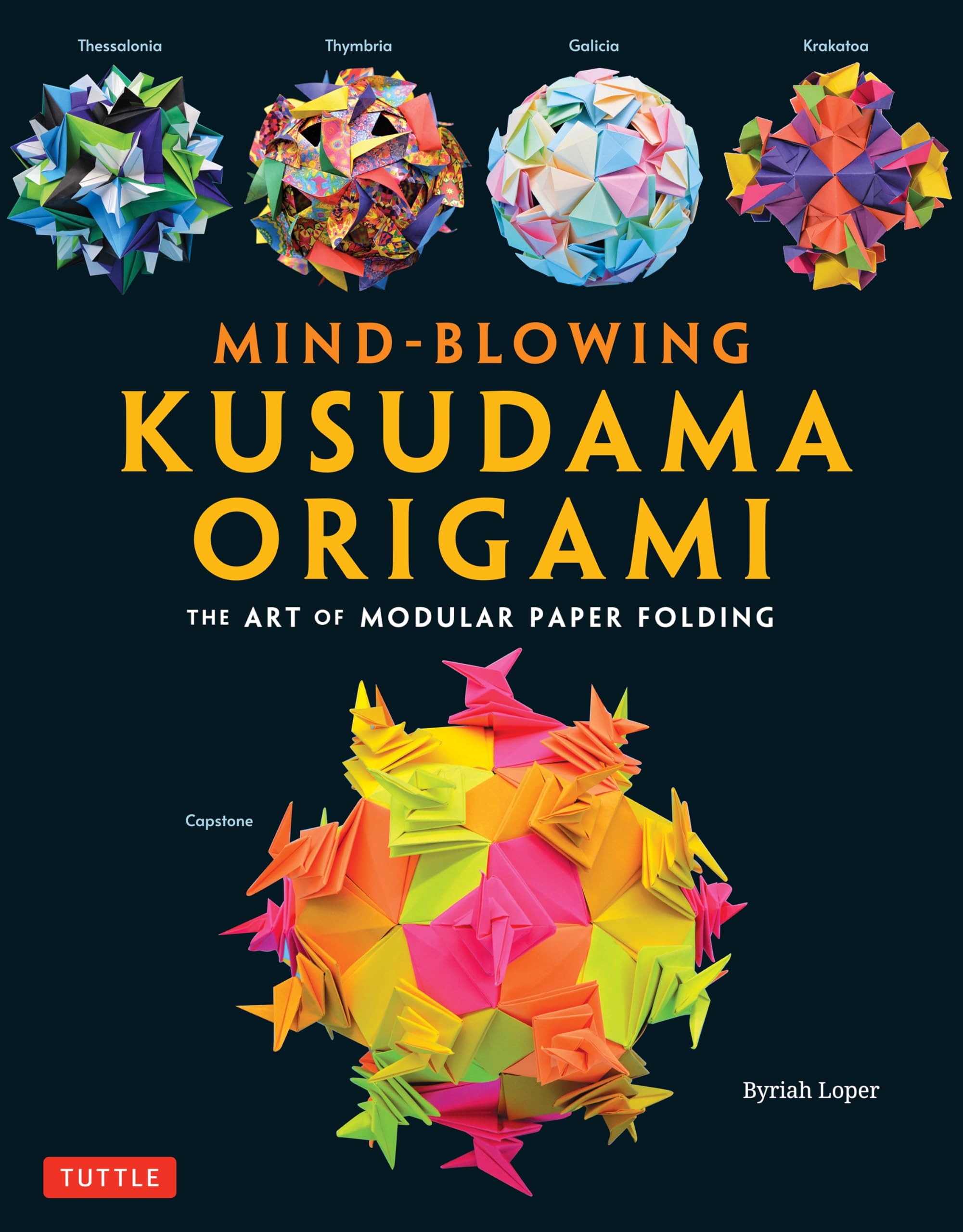 Mind-Blowing Kusudama Origami: The Art of Modular Paper Folding Hobbies & Crafts