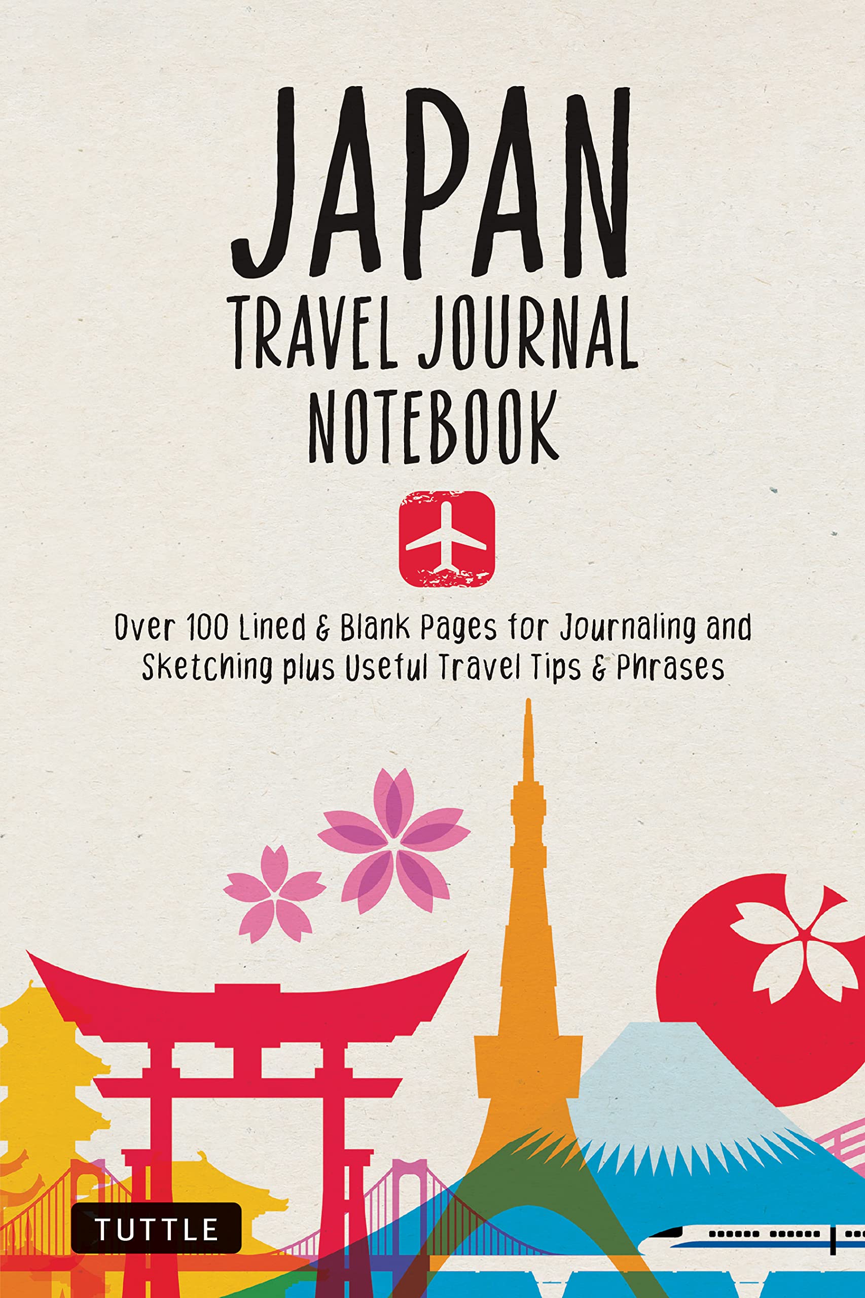 Japan Travel Journal Notebook: 16 Pages of Travel Tips & Useful Phrases Followed by 106 Blank & Lined Pages for Journaling & Sketching Foreign Languages ​​& Dictionaries