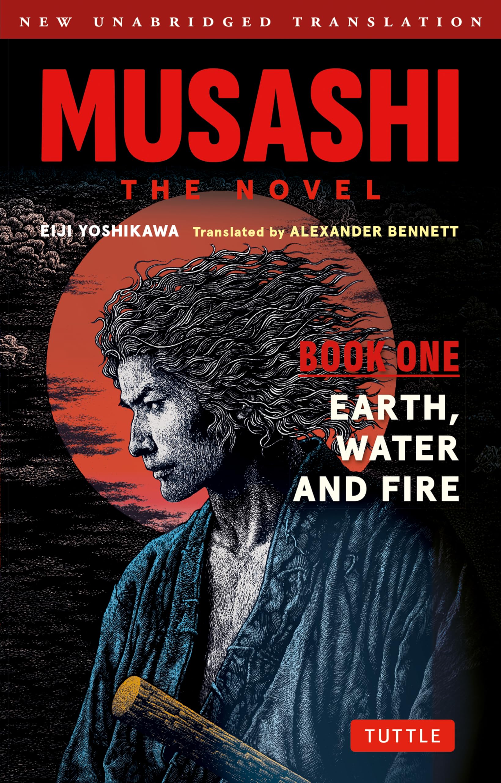 Musashi: Book One - Earth, Water & Fire - The Novel Action & Adventure