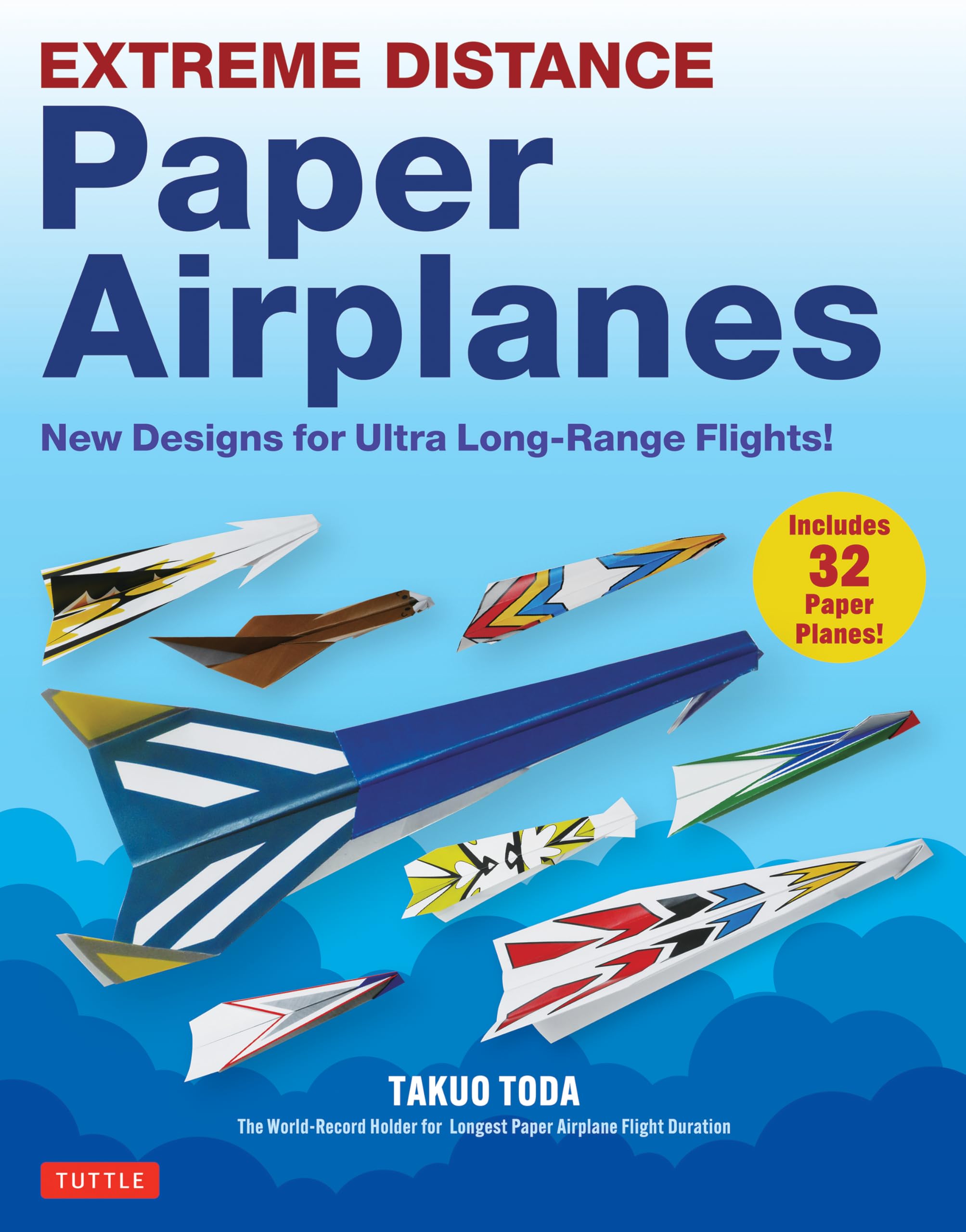 Extreme Distance Paper Airplanes: New Designs for Ultra Long-Range Flights! Hobbies & Crafts