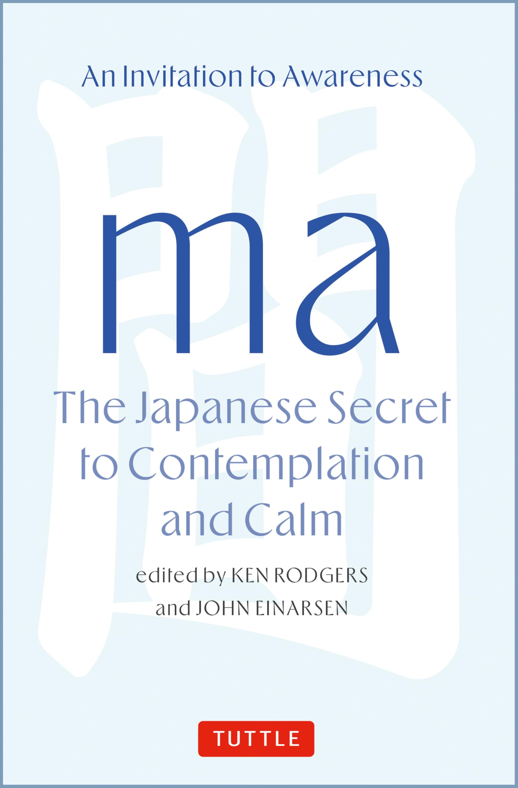 Ma: The Japanese Secret to Contemplation and Calm Health, Nutrition & Fitness