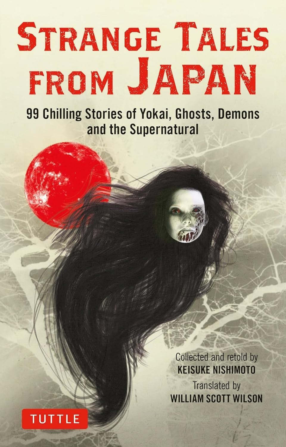 Strange Tales from Japan 99 Stories of Yokai, Ghosts and the Supernatural Books