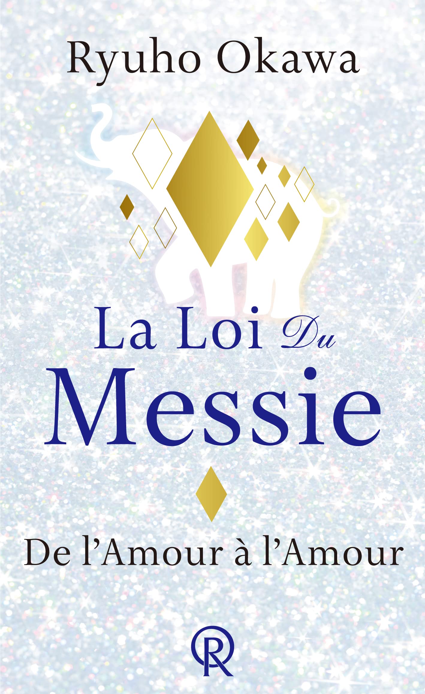La Loi du Messie, De l´Amour à l´Amour Books