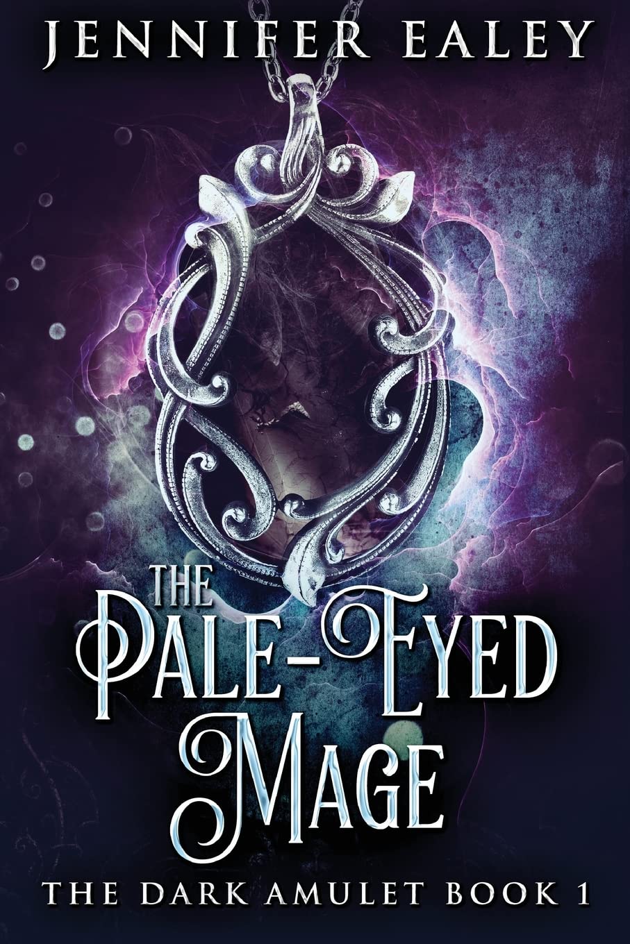 The Pale-Eyed Mage (Dark Amulet, Band 1) Action & Adventure